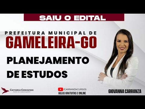 Concurso Gameleira-GO Planejamento de Estudos – Aula Completa para Aprovação