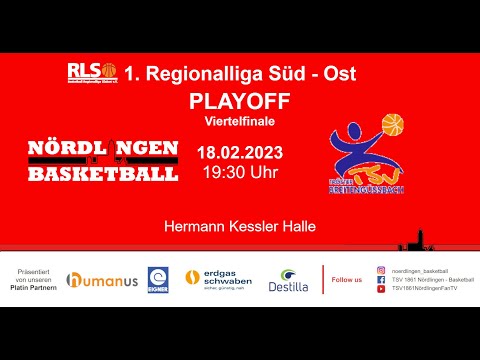 Playoff - Viertelfinale Spiel 2. 18.02.2023 TSV 1861 Nördlingen - TSV Breitengüßbach 62 : 75