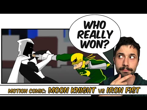 WHO REALLY WON? Moon Knight vs Iron Fist - Motion Comic