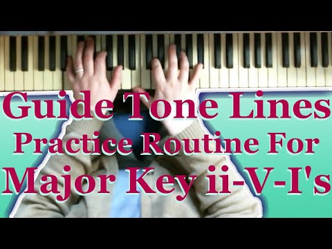 ii-V-I Guide Tone Lines Practice Routine