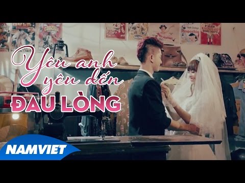Yêu Anh Yêu Đến Đau Lòng - Song Thư ( OFFICIAL MV 4K )