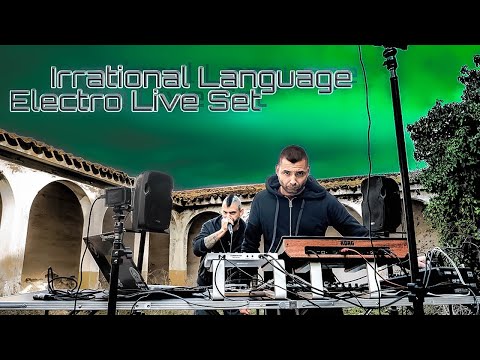 Techno - Electro Live Set / Irrational Language \ Electronic Music in Abandoned Places