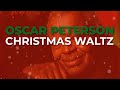 Oscar Peterson - Christmas Waltz (Official Audio) - Craft Recordings Oscar Peterson - Christmas Waltz (Official Audio)
