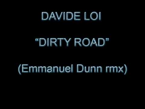 Davide Loi - Dirty Road (Emmanuel Dunn rmx)