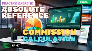 EXCEL Exercise | Absolute Reference |  Calculate Commissions | #exceltutorial