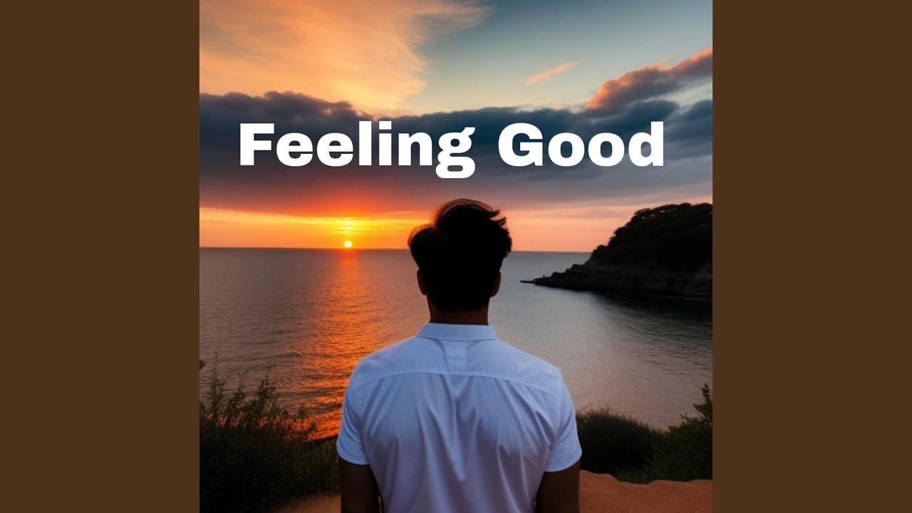 Feeling Good