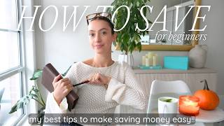 how to SAVE MONEY *for absolute beginners* 💸 easy tips for students, new grads, or anyone!
