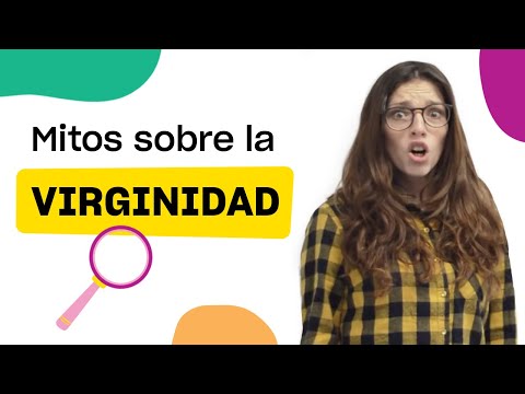 Mitos sobre la virginidad – Todo lo que nadie te contó