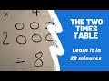 2 Times Table In 20 Minutes