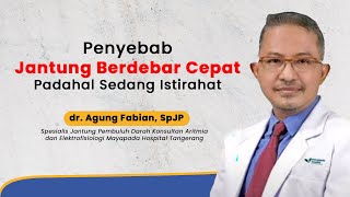 Download lagu Penyebab Detak Jantung Berdebar Cepat Padahal Sedang Istirahat | Talkshow With Mayapada Hospital mp3 Download lagu Penyebab Detak Jantung Berdebar Cepat Padahal Sedang Istirahat | Talkshow With Mayapada Hospital mp3
