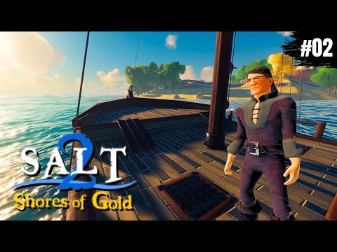 SALT 2: SHORES OF GOLD ⚓️ 02: Your Own Pirate Ship | First Impressions | Gameplay German
