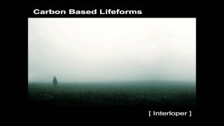 Carbon Based Lifeforms - Interloper [Full Album]