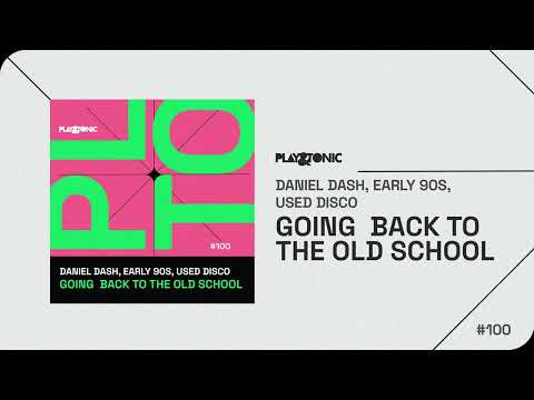 Daniel Dash, Early 90s, Used Disco - Going Back To The Oldschool (Extended Mix)