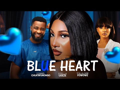 The Blue Heart | Stella Udeze and Ujam Chukwunoso | Full 2025 african movies | Nigerian movies 2025