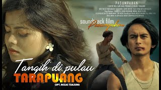 Download lagu Anyqu - Tangih di pulau tarapuang - Soundtrack film mp3