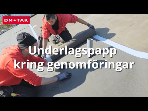 Takskolan. Underlagstäckning del 2 - Underlagspapp kring genomföringar.