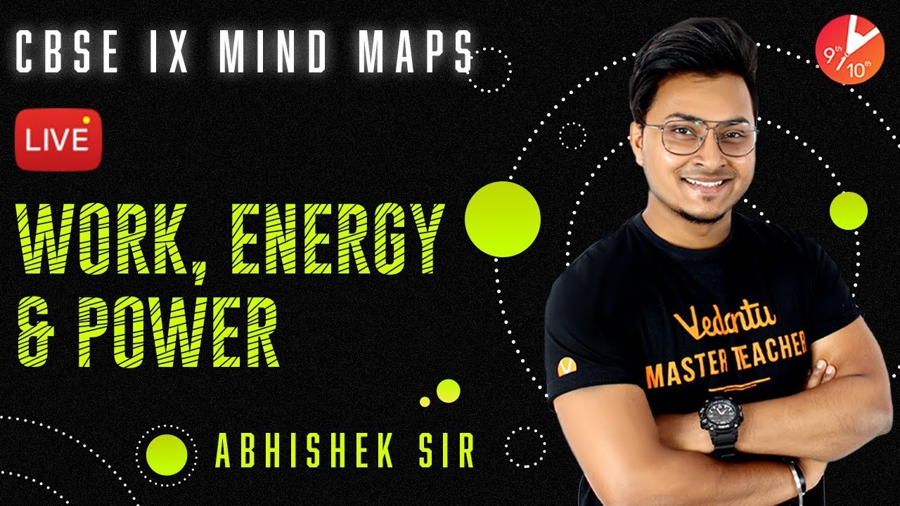 Work Energy and Power | CBSE Class 9 Physics Science Chapter 11 NCERT Solutions | Mind Maps Vedantu