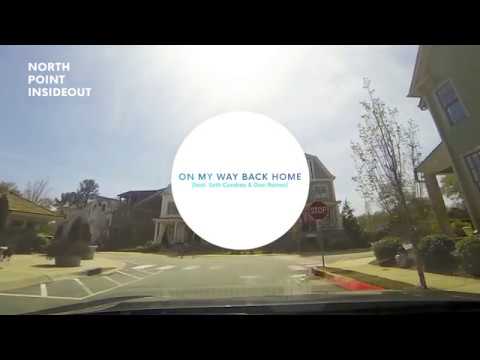 North Point Worship - "On My Way Back Home" ft. Seth Condrey & Desi Raines (Official Audio Video)