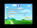 Grade 1 ENV Changes In The Environment Part 1