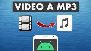 CÓMO CONVERTIR VIDEOS A MP3 EN ANDROID | Fácil y Rápido 🎧