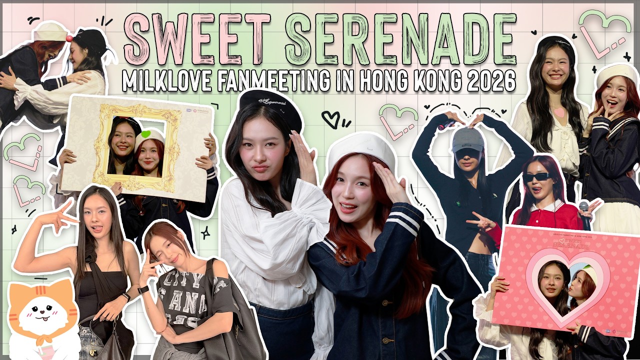 Sweet Serenade : MilkLove Fanmeeting in Hong Kong 2026