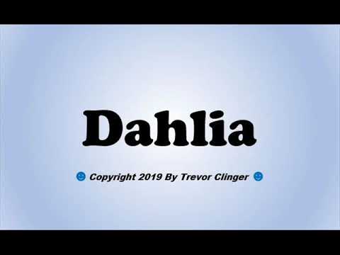 How To Pronounce Dahlia