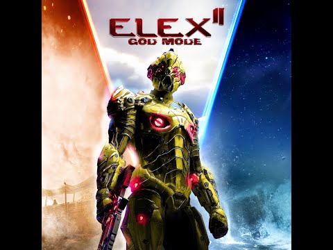 Elex 2 (IT BEEN FUN)