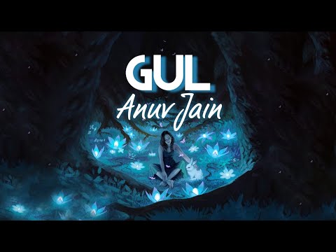 GUL Lyrics (Studio) - Anuv Jain Lyrics | Gul Lyrics Anuv Jain