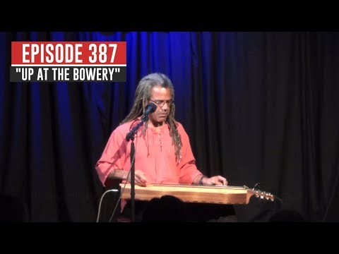 Dulcimerica with Bing Futch - Episode 387 - "Up At The Bowery" - Mountain Dulcimer