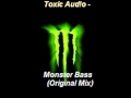 Toxic Aud!o - Monster Bass (Original Mix) 