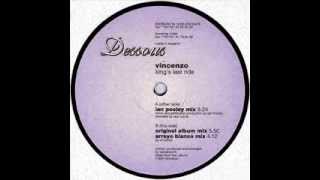 Vincenzo  -  King's Last Ride (Ian Pooley mix)