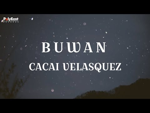 Cacai Velasquez - Buwan (Official Lyric Video)