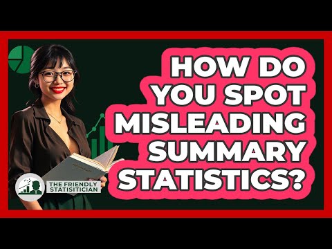 How Do You Spot Misleading Summary Statistics? - The Friendly Statistician