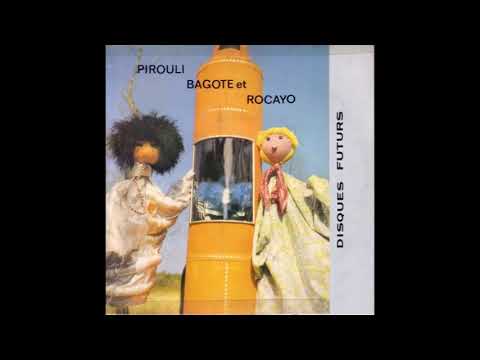 PIROULI, BAGOTTE ET ROCAYO - ORTF 1969