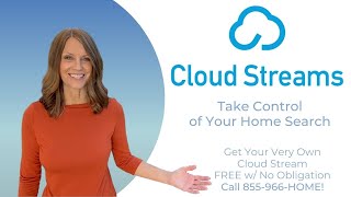 Take Control of Your Home Search with Cloud Streams