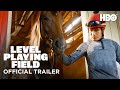 Level Playing Field (2021) | "The Backstretch" Episode 3 Trailer | HBO