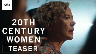 Video trailer för 20th Century Women | Official Teaser Trailer HD | A24