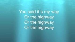 Your Way or The Highway - Travis Garland