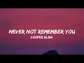 Cooper Alan - Never Not Remember You (lyrics)
