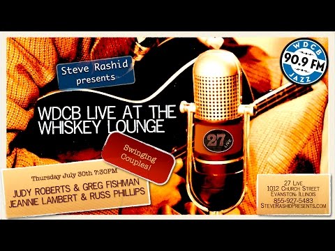 Live at the Whiskey Lounge – Swinging Couples! Judy&Greg&Jeannie&Russ