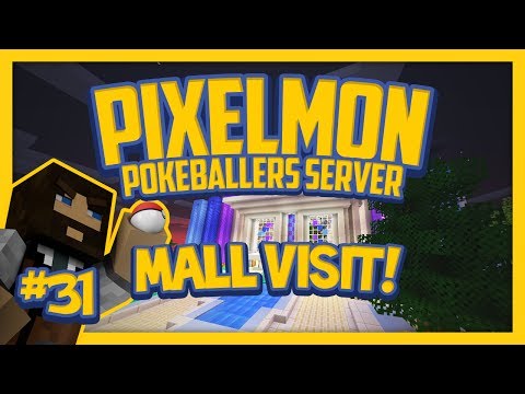 Pixelmon Server (Minecraft Pokemon Mod) Pokeballers Lets Play Season 2 Ep.31 Mall Visit!