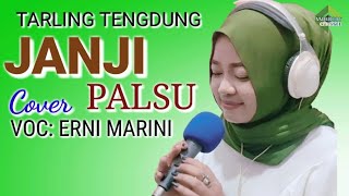 Download lagu JANJI PALSU - ERNI MARINI [ COVER ] | TARLING TENGDUNG 2024 mp3