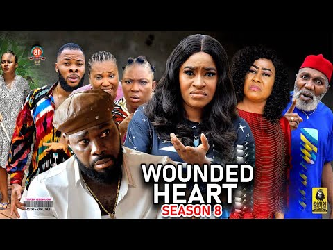 WOUNDED HEART SEASON 8 - (New Trending Movie) 2022 Latest Nigerian Nollywood Movie