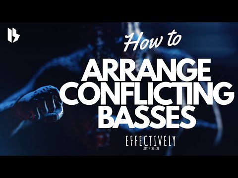 HOW TO ARRANGE CONFLICTING BASSES EFFECTIVELY