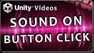How to PLAY SOUND ON BUTTON PRESSED in Unity