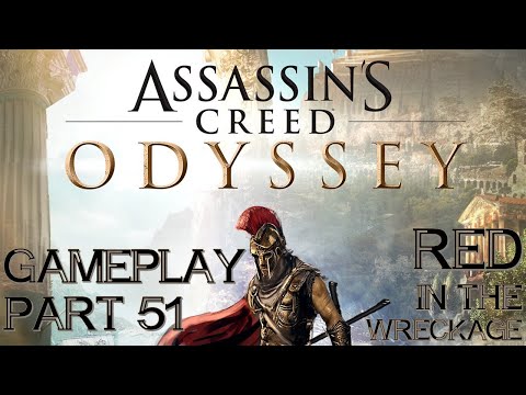 Assassins Creed Odyssey (AC Odyssey) Gameplay Part 51 | Red in the Wreckage - (World Quest)