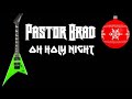 Oh Holy Night (LYRIC VIDEO) Christmas Hard Rock Heavy Metal Music - Pastor Brad