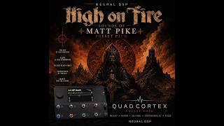 High on Fire tone pack – Matt Pike Guitar Tones!