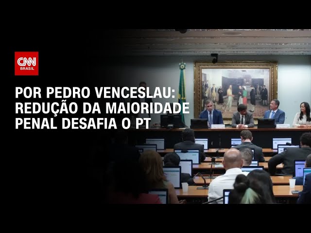Análise: Redução da maioridade penal faz oposição desafiar o PT | CNN 360°