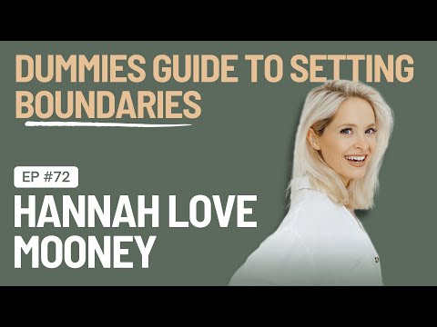 EP 72 - A Dummies Guide To Setting Boundaries